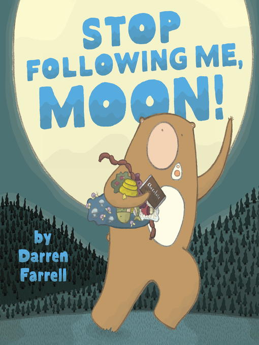Title details for Stop Following Me, Moon! by Darren Farrell - Wait list